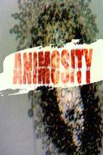 Watch Animosity Xmovies8