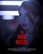 Watch The Dark Recess Xmovies8