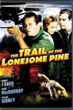 Watch The Trail of the Lonesome Pine Xmovies8