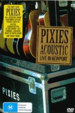Watch Pixies  Acoustic Live in Newport Xmovies8