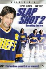 Watch Slap Shot 2 Breaking the Ice Xmovies8