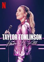 Watch Taylor Tomlinson: Have It All (TV Special 2024) Xmovies8