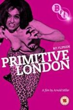 Watch Primitive London Xmovies8