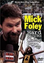 Watch Mick Foley: Hard Knocks and Cheap Pops Xmovies8