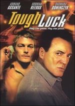 Watch Tough Luck Xmovies8