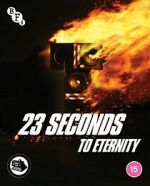 Watch 23 Seconds to Eternity Xmovies8