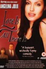 Watch Love Is All There Is Xmovies8