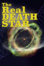 Watch The Real Death Star Xmovies8