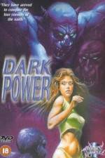 Watch The Dark Power Xmovies8