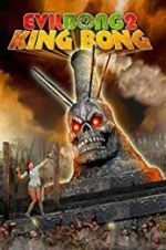 Watch Evil Bong 2: King Bong Xmovies8