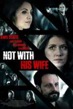 Watch Not with His Wife Xmovies8