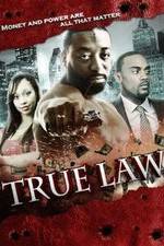 Watch True Law Xmovies8