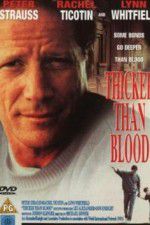 Watch Thicker Than Blood The Larry McLinden Story Xmovies8