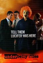 Watch Underbelly Files: Tell Them Lucifer Was Here Xmovies8