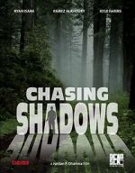 Watch Chasing Shadows Xmovies8