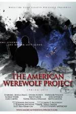 Watch The American Werewolf Project Xmovies8