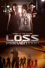 Watch Loss Prevention Xmovies8