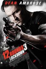 Watch 12 Rounds 3: Lockdown Xmovies8