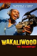 Watch Wakaliwood: The Documentary Xmovies8