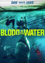 Watch Blood in the Water (I) Xmovies8