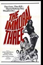 Watch The Immoral Three Xmovies8
