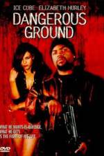 Watch Dangerous Ground Xmovies8