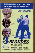 Watch Three Blondes in His Life Xmovies8