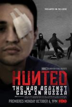 Watch Hunted: The War Against Gays in Russia Xmovies8