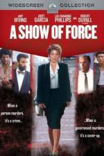 Watch A Show of Force Xmovies8