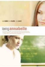 Watch Loving Annabelle Xmovies8