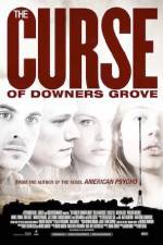 Watch The Curse of Downers Grove Xmovies8