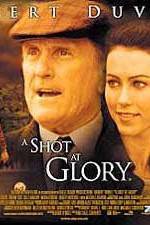 Watch A Shot at Glory Xmovies8