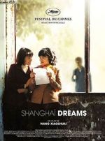 Watch Shanghai Dreams Xmovies8