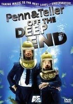 Watch Penn & Teller: Off the Deep End Xmovies8