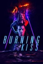 Watch Burning Kiss Xmovies8