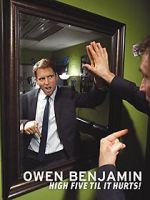Watch Owen Benjamin: High Five Til It Hurts Xmovies8