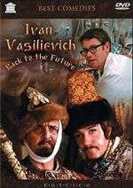 Watch Ivan Vasilievich: Back to the Future Xmovies8