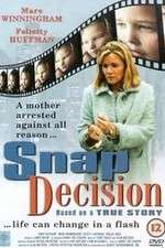 Watch Snap Decision Xmovies8