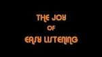 Watch The Joy Of Easy Listening Xmovies8