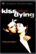 Watch A Kiss Before Dying Xmovies8