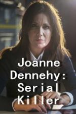 Watch Joanne Dennehy: Serial Killer Xmovies8