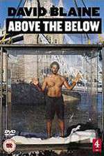 Watch David Blaine: Above the Below Xmovies8