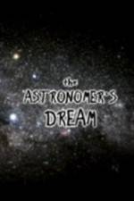 Watch The Astronomer's Dream Xmovies8