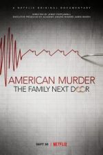 Watch American Murder: The Family Next Door Xmovies8