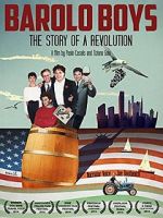 Watch Barolo Boys. The Story of a Revolution Xmovies8