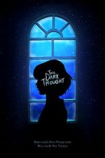 Watch This Dark Thought (Short 2019) Xmovies8