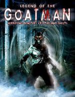 Watch Legend of the Goatman: Horrifying Monsters, Cryptids and Ghosts Xmovies8