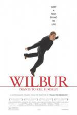 Watch Wilbur Wants to Kill Himself Xmovies8