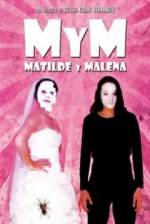 Watch M y M: Matilde y Malena Xmovies8