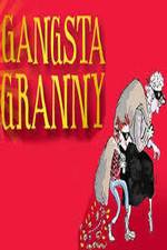 Watch Gangsta Granny Xmovies8